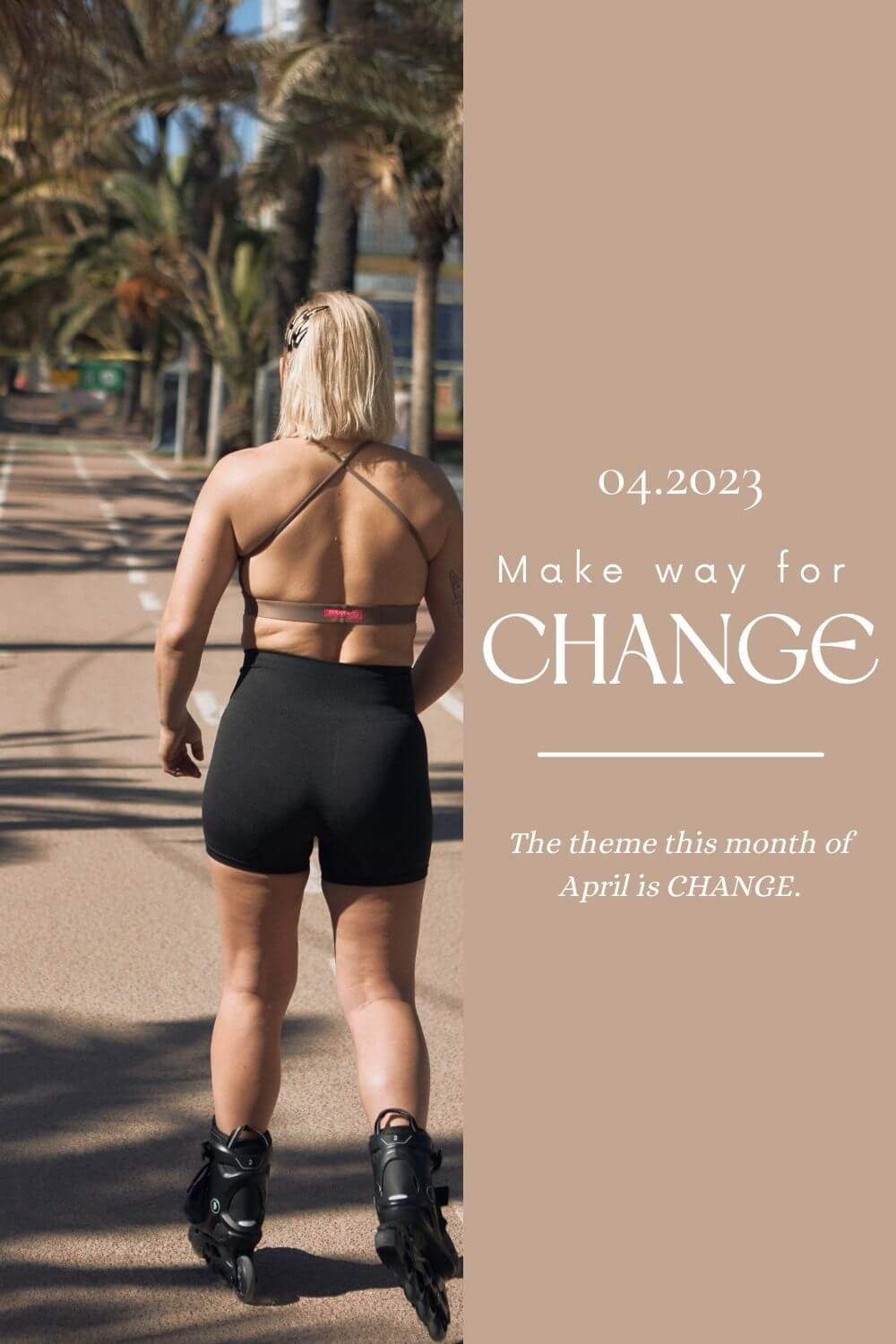 April - A month of Change and Changes